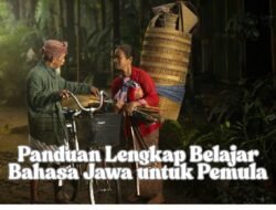 Panduan Lengkap Belajar Bahasa Jawa untuk Pemula: Tutorial Step-by-Step dengan Contoh Praktis 10 Panduan Lengkap Belajar Bahasa Jawa untuk Pemula: Tutorial Step-by-Step dengan Contoh Praktis